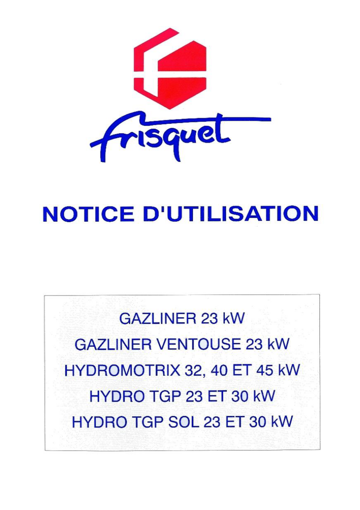 Mode d’emploi Frisquet Gazliner 23 kW Chaudière chauffage central — free download