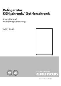 Bedienungsanleitung Grundig GFT 12320 Gefrierschrank