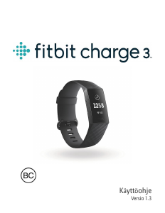 Käyttöohje Fitbit Charge 3 Aktiivisuusranneke