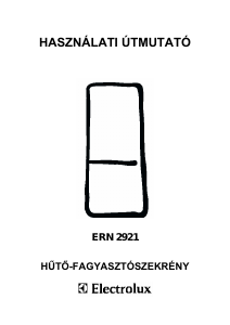 Használati útmutató Electrolux ERN2921 Hűtő és fagyasztó