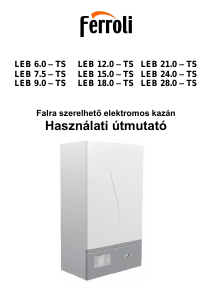 Használati útmutató Ferroli LEB 7.5-TS Kazán központi fűtéshez