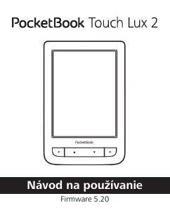 Návod PocketBook Touch Lux 2 Elektronická čítačka