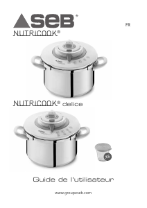 Mode d’emploi SEB P4451416 Nutricook Autocuiseur