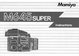 Handleiding Mamiya M645 Super Camera