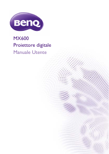 Manuale BenQ MX600 Proiettore