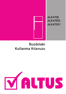 Kullanım kılavuzu Altus ALK 470 E Donduruculu buzdolabı