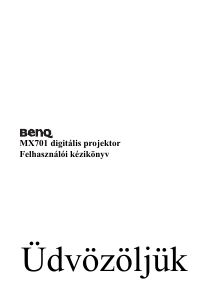 Használati útmutató BenQ MX701 Vetítő