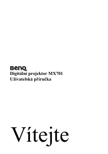 Manuál BenQ MX701 Projektor