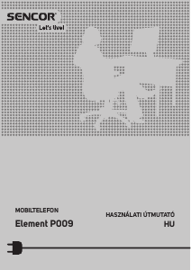 Használati útmutató Sencor Element P009 Mobiltelefon