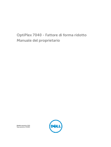 Manuale Dell OptiPlex 7040 Desktop
