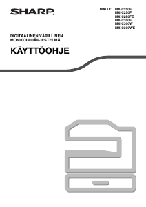Käyttöohje Sharp MX-C300WE Monitoimitulostin