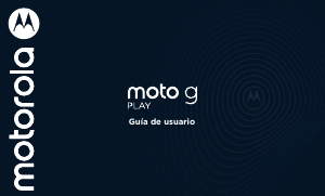 Manual de uso Motorola Moto G Play Teléfono móvil