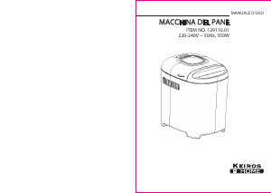 Manuale Keiros Home 129110.01 Macchina per il pane