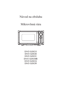 Návod Candy DIVO G25CG Mikrovlnná rúra