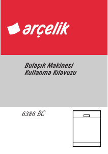 Kullanım kılavuzu Arçelik 6386 BC Bulaşık makinesi