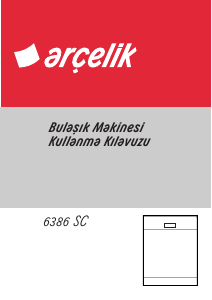 Kullanım kılavuzu Arçelik 6386 SC Bulaşık makinesi