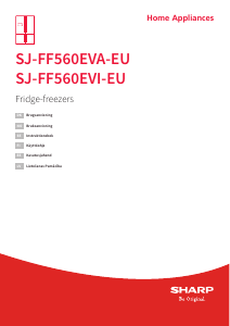 Rokasgrāmata Sharp SJ-FF560EVA-EU Ledusskapis ar saldētavu