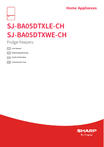 Mode d’emploi Sharp SJ-BA05DTXWE-CH Réfrigérateur combiné