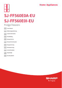 Mode d’emploi Sharp SJ-FF560E0A-EU Réfrigérateur combiné