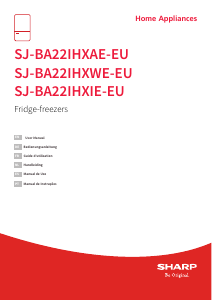 Mode d’emploi Sharp SJ-BA22IHXAE-EU Réfrigérateur combiné