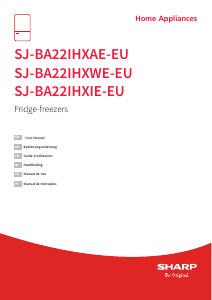 Mode d’emploi Sharp SJ-BA22IHXWE-EU Réfrigérateur combiné