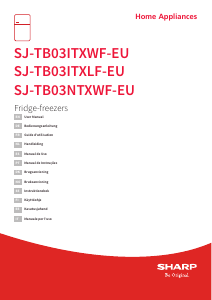 Mode d’emploi Sharp SJ-TB03ITXWF-EU Réfrigérateur combiné