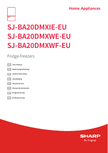 Mode d’emploi Sharp SJ-BA20DMXIE-EU Réfrigérateur combiné