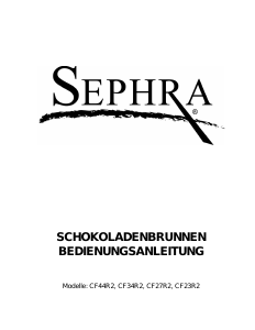 Bedienungsanleitung Sephra CF27R2 Schokobrunnen