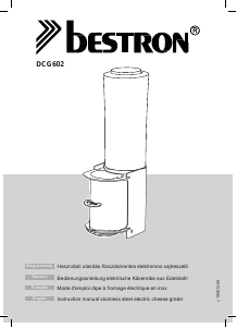 Mode d’emploi Bestron DCG602 Râpe à fromage