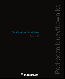 Instrukcja BlackBerry Leap Telefon komórkowy