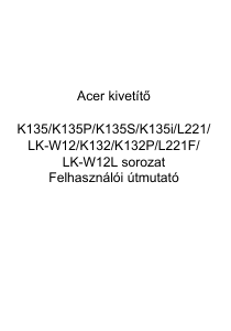 Használati útmutató Acer K135 Vetítő