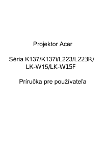 Návod Acer K137 Projektor