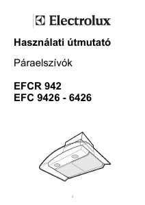 Használati útmutató Electrolux EFC9426 Páraelszívó