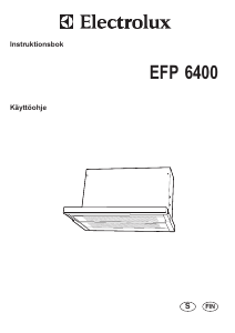 Käyttöohje Electrolux EFP6400 Liesituuletin