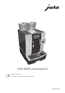 Kasutusjuhend Jura GIGA X8c Professional Kohvimasin