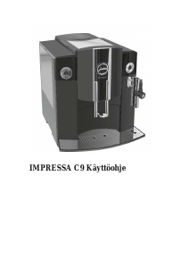 Käyttöohje Jura IMPRESSA C9 One Touch Kahvikone