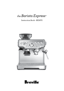 Manual Breville BES870 The Barista Express Espresso Machine