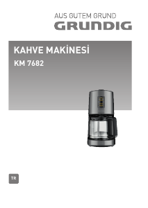 Kullanım kılavuzu Grundig KM 7682 Kahve makinesi
