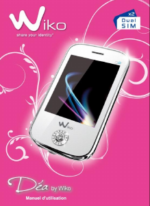 Mode d’emploi Wiko Dea Téléphone portable