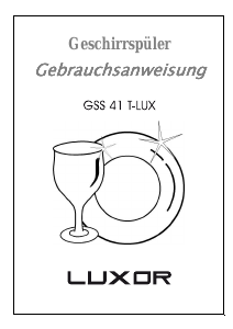 Bedienungsanleitung Luxor GSS 41 T-LUX Geschirrspüler