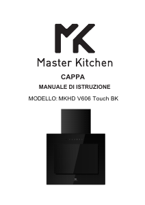 Handleiding Master Kitchen MKHD V606 Touch BK Afzuigkap