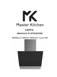 Manuale Master Kitchen MKHD V608-ED Touch BK Cappa da cucina