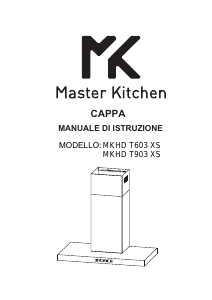 Manuale Master Kitchen MKHD T903 XS Cappa da cucina
