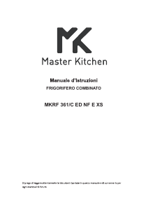 Manuale Master Kitchen MKRF 361/C ED NF E XS Frigorifero-congelatore