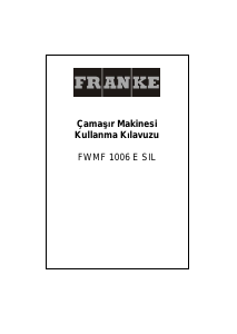 Kullanım kılavuzu Franke FWMF 1006 E SIL Çamaşır makinesi