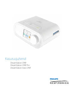 Kasutusjuhend Philips Respironics DreamStation CPAP-seade
