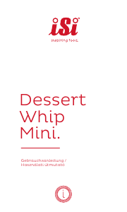 Bedienungsanleitung iSi Dessert Whip Mini Sahnegerät