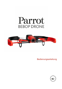 Bedienungsanleitung Parrot Bebop Drohne