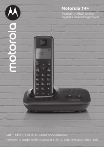 Használati útmutató Motorola T413+ Vezeték nélküli telefon