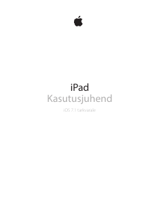 Kasutusjuhend Apple iPad (iOS 7.1) Tahvelarvuti